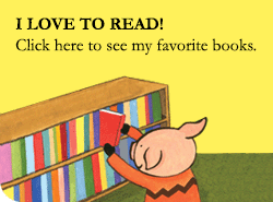 Click here to see some of my favorite books!